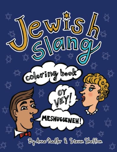 9781695880962: Jewish Slang Coloring Book: 24 unique illustrated pages of popular jewish-yiddish expressions with definitions, for you to color.: 1 (Fun with Language Learning)