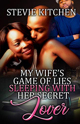 Stock image for My Wife?s Game Of Lies Sleeping With Her Secret Lover for sale by Lucky's Textbooks