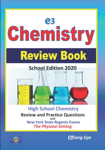Stock image for E3 Chemistry Review Book - 2020 School Edition: High School Chemistry with Regents Exams - The Physical Setting for sale by ThriftBooks-Dallas