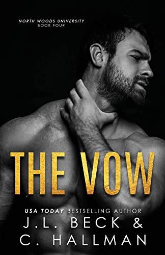 9781695899742: The Vow: A Student-Teacher Romance (North Woods University)