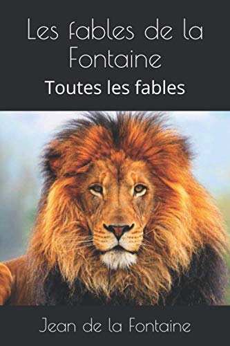 Imagen de archivo de Les fables de la Fontaine: Toutes les fables (French Edition) a la venta por SecondSale