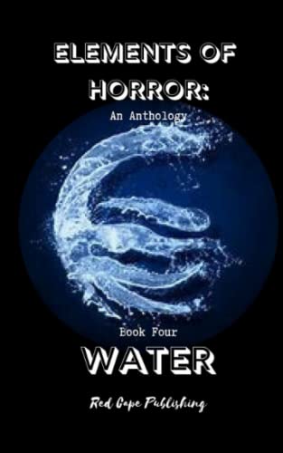 Stock image for Elements of Horror: Water: Book Four for sale by Revaluation Books