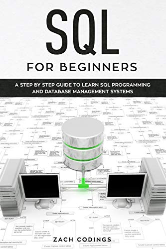 9781696005470: SQL for Beginners: A Step by Step Guide to Learn SQL Programming and Database Management Systems