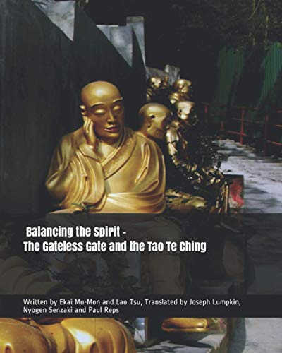 Imagen de archivo de Balancing the Spirit - The Gateless Gate and the Tao Te Ching a la venta por Ergodebooks