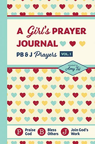 A Girl's Prayer Journal: PB & J...