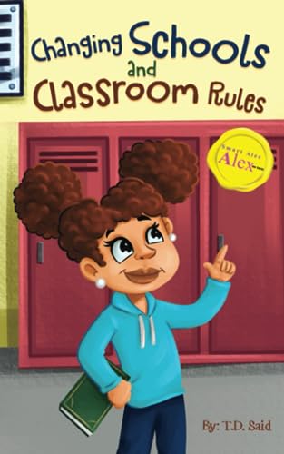 Stock image for Smart Alec Alex: Changing Schools and Classroom Rules for sale by ThriftBooks-Dallas