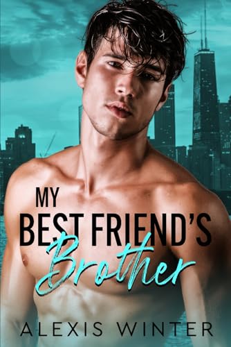 Stock image for My Best Friend's Brother: 1 (Make Her Mine Series) for sale by WorldofBooks