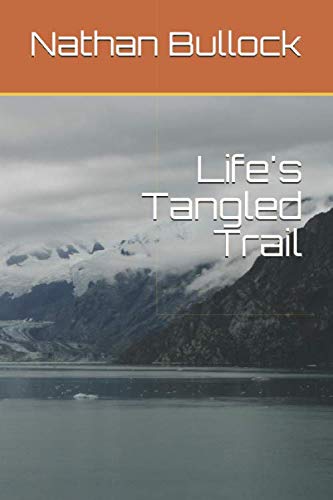 Beispielbild fr Life's Tangled Trail zum Verkauf von Revaluation Books