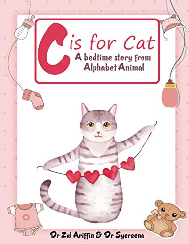 Imagen de archivo de C is for Cat A bedtime story from Alphabet Animal a la venta por Revaluation Books