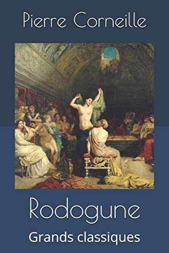Stock image for Rodogune: Grands classiques for sale by AwesomeBooks