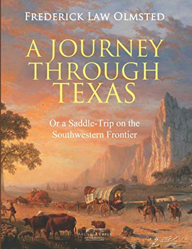 Beispielbild fr A Journey through Texas: Or a Saddle-Trip on the Southwestern Frontier zum Verkauf von HPB Inc.