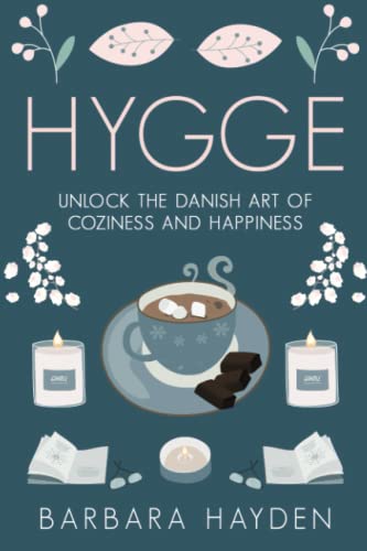 Stock image for Hygge: Unlock the Danish Art of Coziness and Happiness (Scandinavian Life Philosophies) for sale by Goodwill