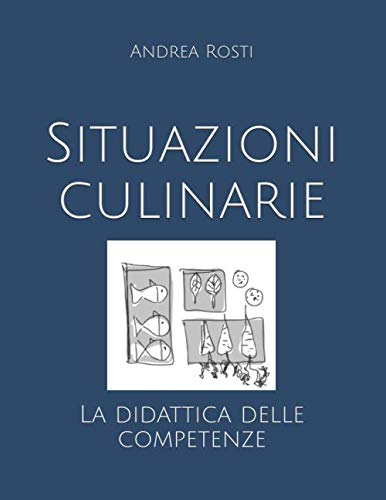 Beispielbild fr Situazioni culinarie: La didattica delle competenze zum Verkauf von medimops