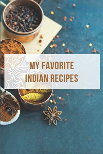 Beispielbild fr My Favorite Indian Recipes: Cookbook Journal zum Verkauf von Revaluation Books