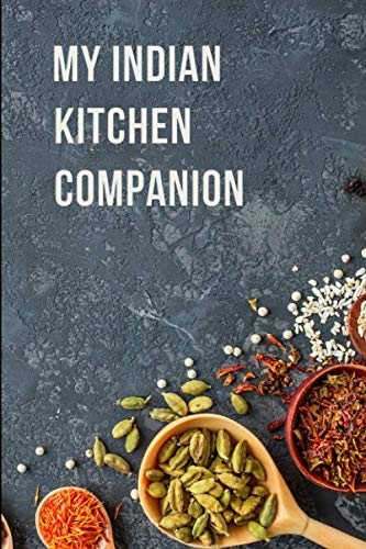 9781696268714: My Indian Kitchen Companion: A Recipe Journal