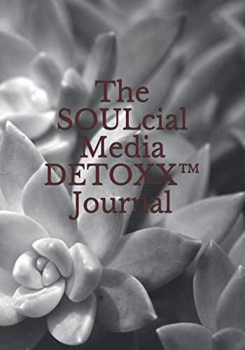 Stock image for The SOULcial Media DETOXX  Journal: I Took The Challenge and WON! for sale by Revaluation Books