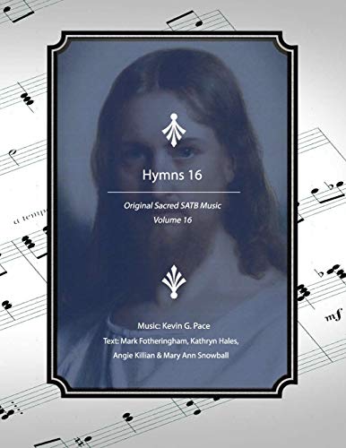 Stock image for Hymns 16: Original Sacred SATB Music: Volume 16 for sale by Lucky's Textbooks