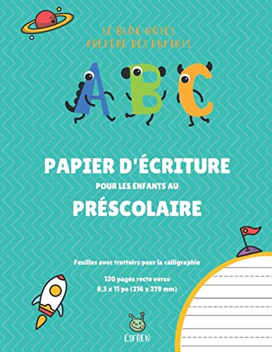 9781696301510: Le bloc-notes prfr des enfants | ABC — Papier d’criture pour les enfants au prscolaire | Feuilles avec trottoirs pour la calligraphie | 120 pages recto verso | 8,5 x 11 po (216 x 279 mm)