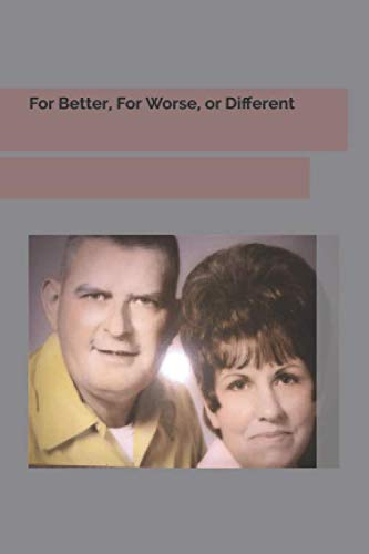 Stock image for For Better, For Worse, or Different for sale by Revaluation Books