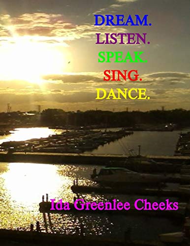 Imagen de archivo de DREAM. LISTEN. SPEAK. SING. DANCE. a la venta por SecondSale