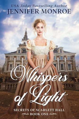 Beispielbild fr Whispers of Light : Secrets of Scarlett Hall Book 1 zum Verkauf von Better World Books