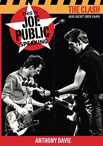 9781696369527: The Clash: Aus Sicht Der Fans: This is Joe Public Speaking