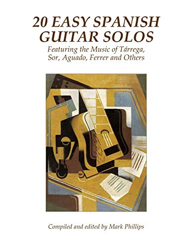 Imagen de archivo de 20 Easy Spanish Guitar Solos: Featuring the Music of Trrega, Sor, Aguado, Ferrer and Others a la venta por Lucky's Textbooks