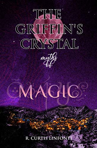 Imagen de archivo de The Griffin's Crystal: Myths of Magic (The Icepanther Saga) a la venta por Revaluation Books