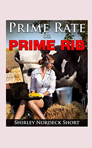 Imagen de archivo de Prime Rate or Prime Rib a la venta por Revaluation Books
