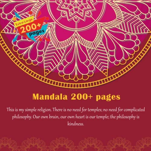 Beispielbild fr Mandala 200+ pages This is my simple religion. There is no need for temples; no need for complicated philosophy. Our own brain, our own heart is our temple; the philosophy is kindness. zum Verkauf von Revaluation Books