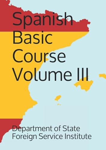 Imagen de archivo de Spanish Basic Course Volume III (Language) a la venta por Wonder Book