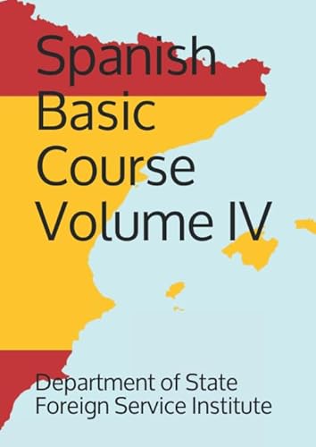 Imagen de archivo de Spanish Basic Course Volume IV (Language) a la venta por Wonder Book