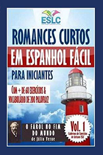 9781696573542: Romances Curtos em Espanhol Fcil para Iniciantes com + de 60 exerccios & Vocabulrio de 200 palavras: 