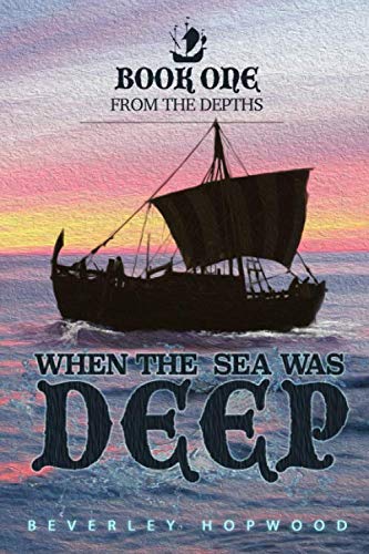 Imagen de archivo de When the Sea Was Deep: Book One: From the Depths a la venta por Revaluation Books