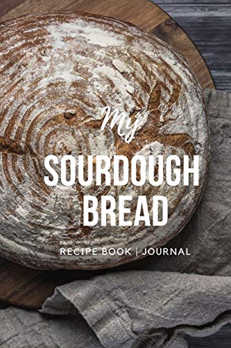 Stock image for My Sourdough Bread: Recipe Book | Journal for sale by Revaluation Books