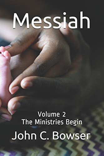 Stock image for Messiah: Volume 2 The Ministries Begin for sale by THE SAINT BOOKSTORE