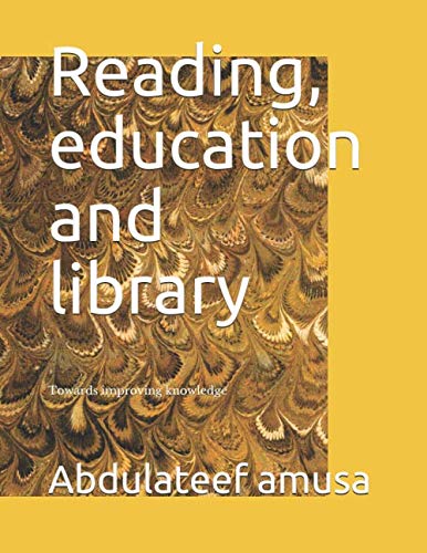 Stock image for Reading, education and library: Towards improving knowledge and wealth for sale by Revaluation Books