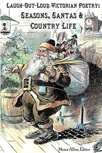 Imagen de archivo de Laugh-Out-Loud Victorian Poetry: Seasons, Santas & Country Life a la venta por ThriftBooks-Atlanta