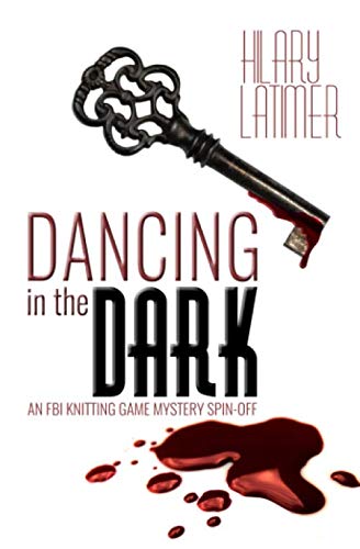 Stock image for Dancing in the Dark: An FBI Knitting Game Spin-Off for sale by Revaluation Books