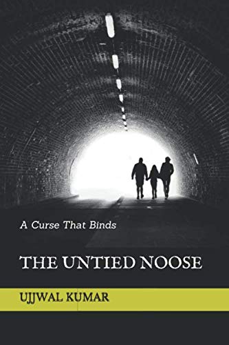 9781696750141: THE UNTIED NOOSE: A CURSE THAT BINDS