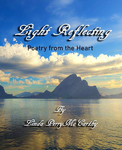 Stock image for Light Reflecting: Poetry from the Heart for sale by THE SAINT BOOKSTORE