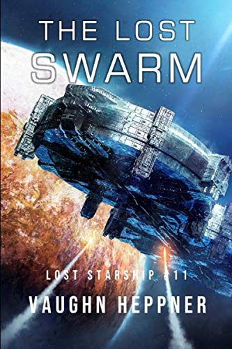 Stock image for The Lost Swarm (Lost Starship Series) for sale by Dream Books Co.