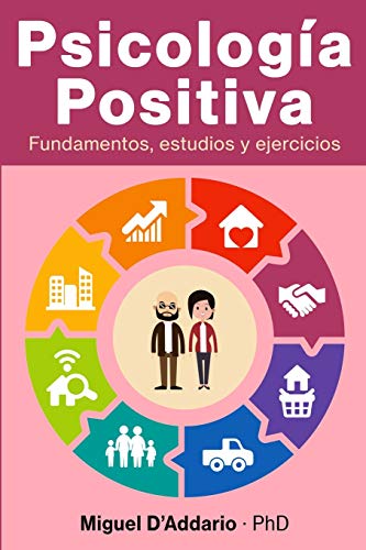 Stock image for Psicologa Positiva: Fundamentos, estudios y ejercicios for sale by medimops