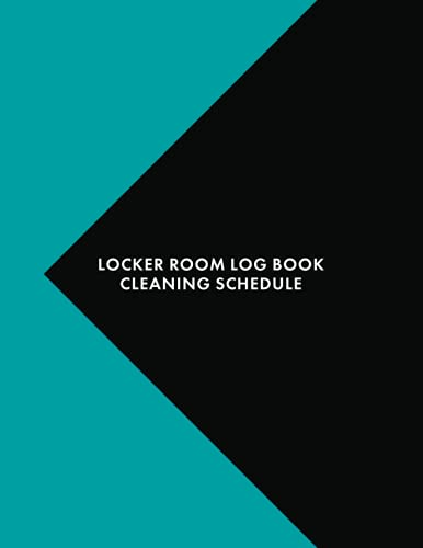 9781696856355: Locker Room Log Book Cleaning Schedule: Daily Cleaning Checklist Notebook 8.5