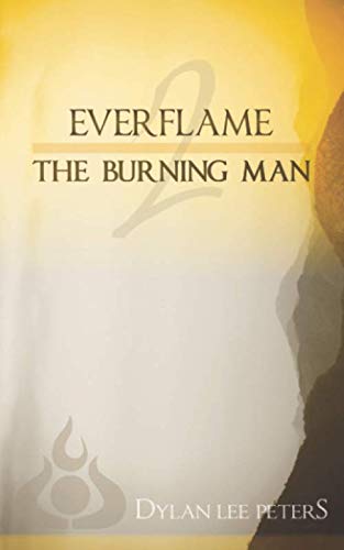 Imagen de archivo de Everflame 2: The Burning Man a la venta por Revaluation Books