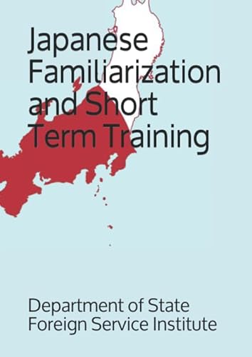 Imagen de archivo de Japanese Familiarization and Short Term Training (Langauge) a la venta por Revaluation Books