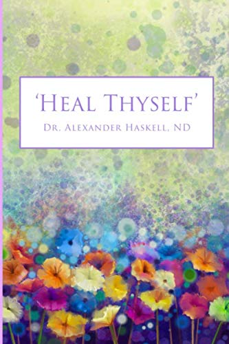 Beispielbild fr Heal Thyself zum Verkauf von Better World Books