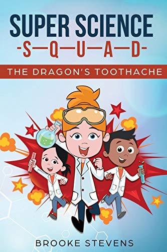 Beispielbild fr Super Science Squad: The Dragon's Toothache zum Verkauf von SecondSale