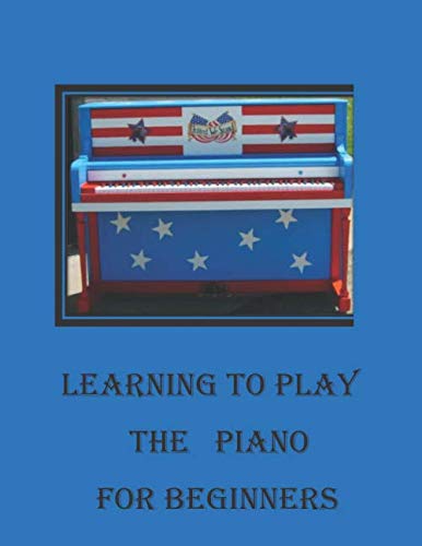 Stock image for Learning to Play the Piano for Beginners (Volume 1) for sale by WorldofBooks