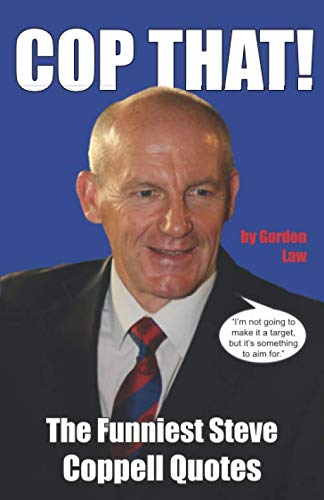 9781696988780: Cop That! - The Funniest Steve Coppell Quotes!